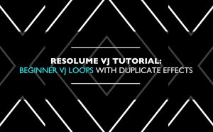 Resolume VJ Tutorial: Using Duplicate Effects